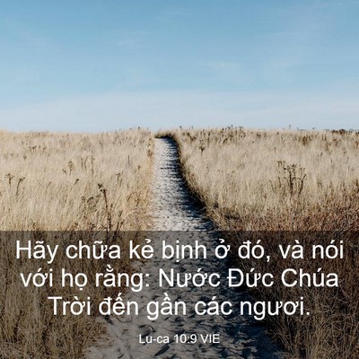 Picture 03 - Lu-ca 10:9 VIE - Hãy chữa kẻ bịnh ở đó, và nói với - Bible Verse Picture
