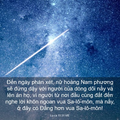 Picture 03 - Lu-ca 11:31 VIE - Đến ngày phán xét, nữ hoàng Nam phương - Bible Verse Picture