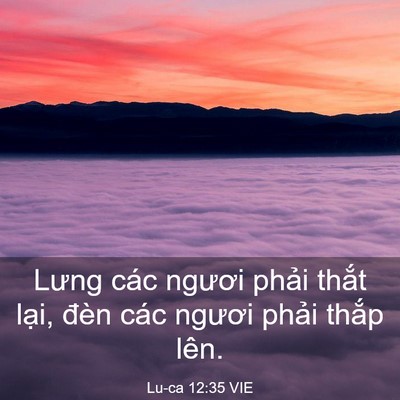 Picture 03 - Lu-ca 12:35 VIE - Lưng các ngươi phải thắt lại, đèn - Bible Verse Picture