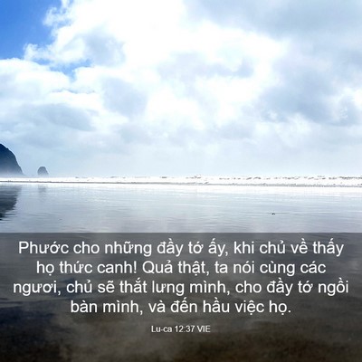 Picture 03 - Lu-ca 12:37 VIE - Phước cho những đầy tớ ấy, khi chủ - Bible Verse Picture