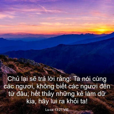Picture 03 - Lu-ca 13:27 VIE - Chủ lại sẽ trả lời rằng: Ta nói - Bible Verse Picture