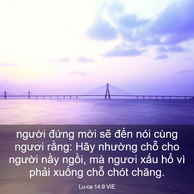 Picture 03 - Lu-ca 14:9 VIE - người đứng mời sẽ đến nói cùng - Bible Verse Picture