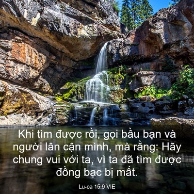 Picture 03 - Lu-ca 15:9 VIE - Khi tìm được rồi, gọi bầu bạn và - Bible Verse Picture
