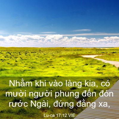Picture 03 - Lu-ca 17:12 VIE - Nhằm khi vào làng kia, có mười người - Bible Verse Picture