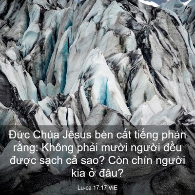 Picture 03 - Lu-ca 17:17 VIE - Đức Chúa Jêsus bèn cất tiếng phán - Bible Verse Picture