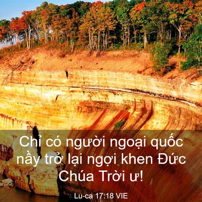 Picture 03 - Lu-ca 17:18 VIE - Chỉ có người ngoại quốc nầy trở - Bible Verse Picture
