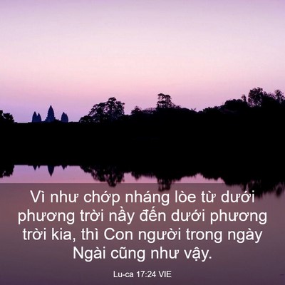 Picture 03 - Lu-ca 17:24 VIE - Vì như chớp nháng lòe từ dưới phương - Bible Verse Picture