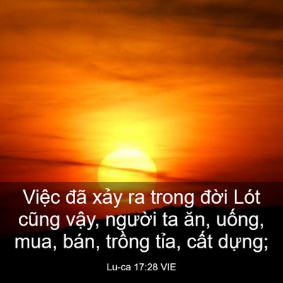 Picture 03 - Lu-ca 17:28 VIE - Việc đã xảy ra trong đời Lót cũng - Bible Verse Picture