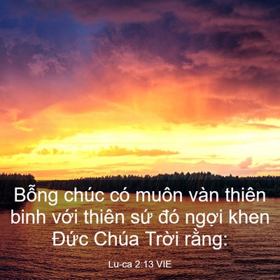 Picture 03 - Lu-ca 2:13 VIE - Bỗng chúc có muôn vàn thiên binh với - Bible Verse Picture
