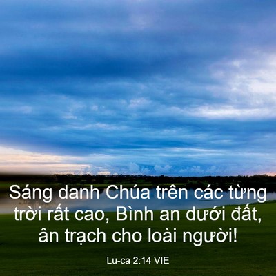 Picture 03 - Lu-ca 2:14 VIE - Sáng danh Chúa trên các từng trời rất - Bible Verse Picture