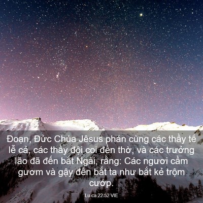 Picture 03 - Lu-ca 22:52 VIE - Đoạn, Đức Chúa Jêsus phán cùng các - Bible Verse Picture