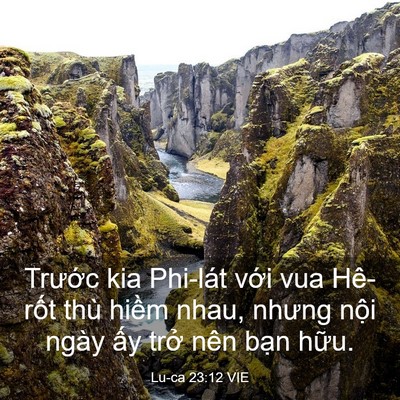 Picture 03 - Lu-ca 23:12 VIE - Trước kia Phi-lát với vua Hê-rốt thù - Bible Verse Picture