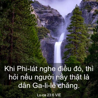 Picture 03 - Lu-ca 23:6 VIE - Khi Phi-lát nghe điều đó, thì hỏi nếu - Bible Verse Picture