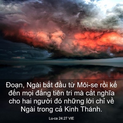 Picture 03 - Lu-ca 24:27 VIE - Đoạn, Ngài bắt đầu từ Môi-se rồi - Bible Verse Picture