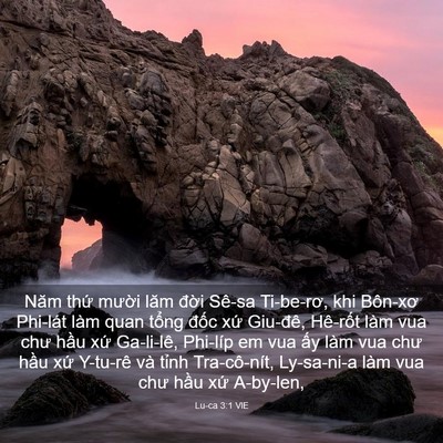 Picture 03 - Lu-ca 3:1 VIE - Năm thứ mười lăm đời Sê-sa Ti-be-rơ, - Bible Verse Picture