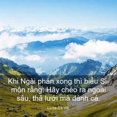 Picture 03 - Lu-ca 5:4 VIE - Khi Ngài phán xong thì biểu Si-môn rằng: - Bible Verse Picture