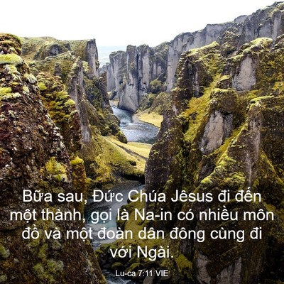 Picture 03 - Lu-ca 7:11 VIE - Bữa sau, Đức Chúa Jêsus đi đến một - Bible Verse Picture