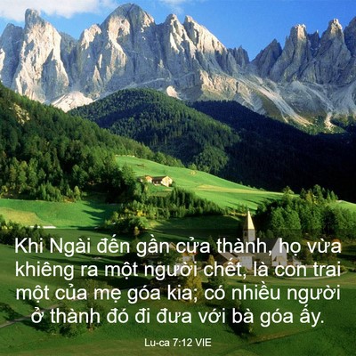 Picture 03 - Lu-ca 7:12 VIE - Khi Ngài đến gần cửa thành, họ vừa - Bible Verse Picture