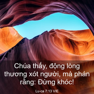 Picture 03 - Lu-ca 7:13 VIE - Chúa thấy, động lòng thương xót - Bible Verse Picture
