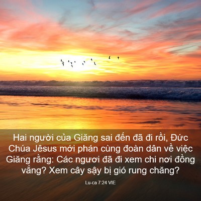 Picture 03 - Lu-ca 7:24 VIE - Hai người của Giăng sai đến đã đi - Bible Verse Picture