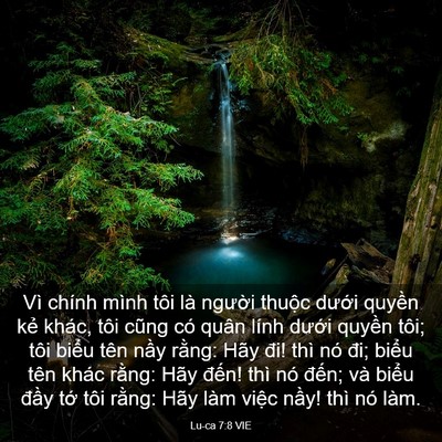Picture 03 - Lu-ca 7:8 VIE - Vì chính mình tôi là người thuộc - Bible Verse Picture