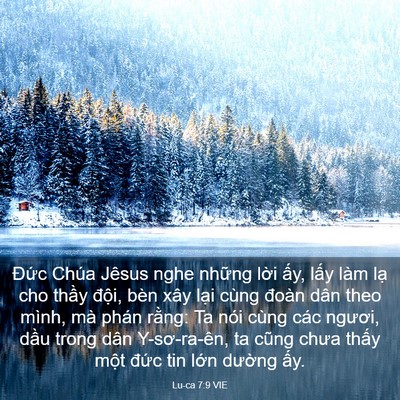 Picture 03 - Lu-ca 7:9 VIE - Đức Chúa Jêsus nghe những lời ấy, - Bible Verse Picture