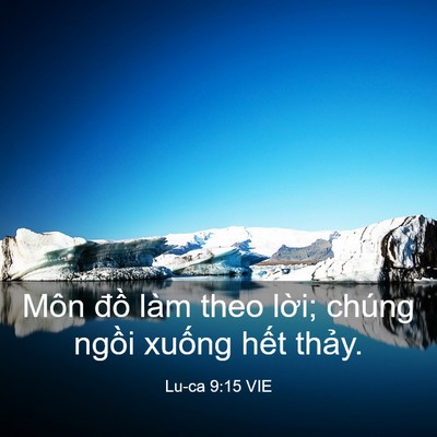 Picture 03 - Lu-ca 9:15 VIE - Môn đồ làm theo lời; chúng ngồi xuống - Bible Verse Picture