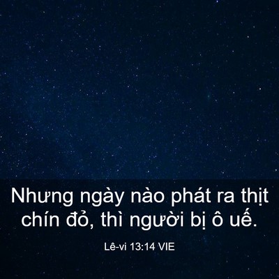 Picture 03 - Lê-vi 13:14 VIE - Nhưng ngày nào phát ra thịt chín đỏ, - Bible Verse Picture