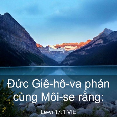 Picture 03 - Lê-vi 17:1 VIE - Đức Giê-hô-va phán cùng Môi-se - Bible Verse Picture