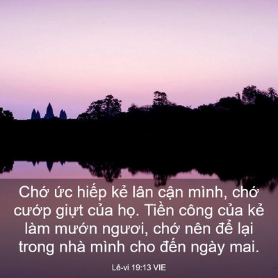 Picture 03 - Lê-vi 19:13 VIE - Chớ ức hiếp kẻ lân cận mình, chớ - Bible Verse Picture
