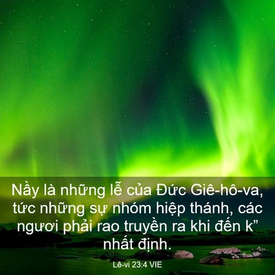 Picture 03 - Lê-vi 23:4 VIE - Nầy là những lễ của Đức Giê-hô-va, - Bible Verse Picture