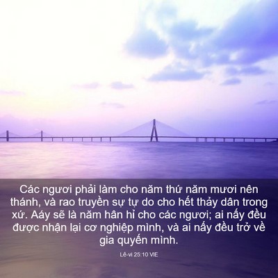 Picture 03 - Lê-vi 25:10 VIE - Các ngươi phải làm cho năm thứ năm - Bible Verse Picture