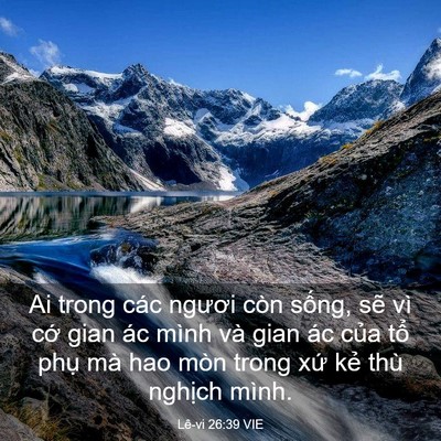 Picture 03 - Lê-vi 26:39 VIE - Ai trong các ngươi còn sống, sẽ vì cớ - Bible Verse Picture
