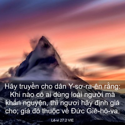 Picture 03 - Lê-vi 27:2 VIE - Hãy truyền cho dân Y-sơ-ra-ên rằng: Khi - Bible Verse Picture