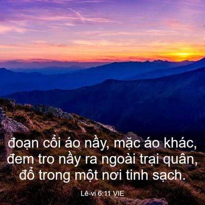 Picture 03 - Lê-vi 6:11 VIE - đoạn cổi áo nầy, mặc áo khác, đem - Bible Verse Picture