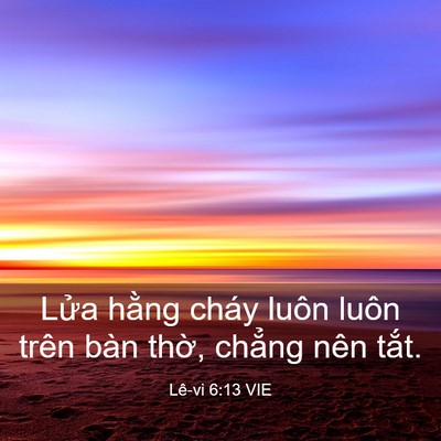 Picture 03 - Lê-vi 6:13 VIE - Lửa hằng cháy luôn luôn trên bàn thờ, - Bible Verse Picture
