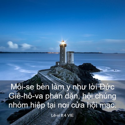 Picture 03 - Lê-vi 8:4 VIE - Môi-se bèn làm y như lời Đức Giê-hô-va - Bible Verse Picture