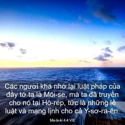 Picture 03 - Ma-la-ki 4:4 VIE - Các ngươi khá nhớ lại luật pháp của - Bible Verse Picture