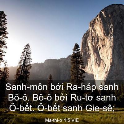 Picture 03 - Ma-thi-ơ 1:5 VIE - Sanh-môn bởi Ra-háp sanh Bô-ô. Bô-ô bởi - Bible Verse Picture