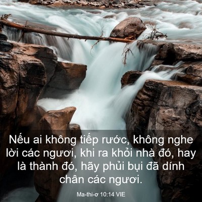 Picture 03 - Ma-thi-ơ 10:14 VIE - Nếu ai không tiếp rước, không nghe lời - Bible Verse Picture