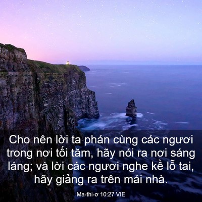 Picture 03 - Ma-thi-ơ 10:27 VIE - Cho nên lời ta phán cùng các ngươi trong - Bible Verse Picture