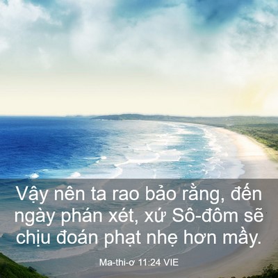 Picture 03 - Ma-thi-ơ 11:24 VIE - Vậy nên ta rao bảo rằng, đến ngày - Bible Verse Picture