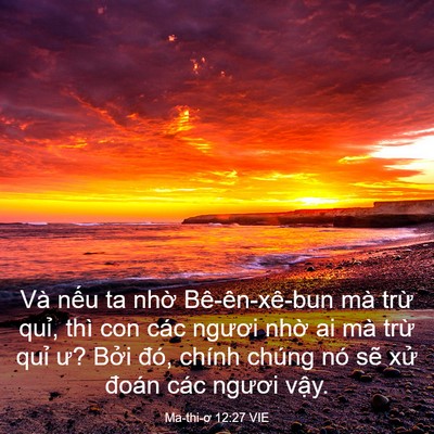 Picture 03 - Ma-thi-ơ 12:27 VIE - Và nếu ta nhờ Bê-ên-xê-bun mà trừ - Bible Verse Picture