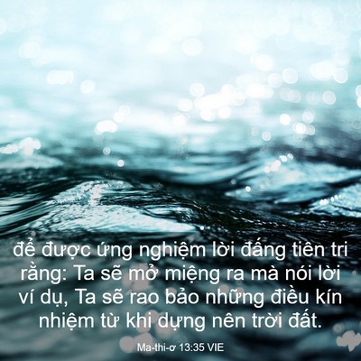 Picture 03 - Ma-thi-ơ 13:35 VIE - để được ứng nghiệm lời đấng tiên - Bible Verse Picture