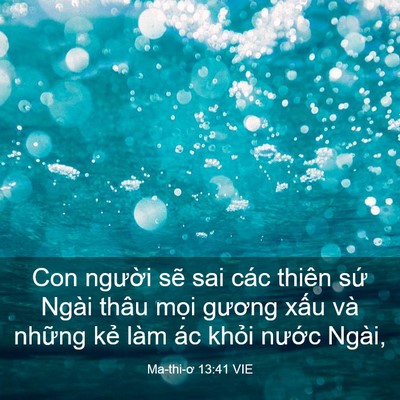 Picture 03 - Ma-thi-ơ 13:41 VIE - Con người sẽ sai các thiên sứ Ngài - Bible Verse Picture