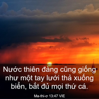 Picture 03 - Ma-thi-ơ 13:47 VIE - Nước thiên đàng cũng giống như một - Bible Verse Picture