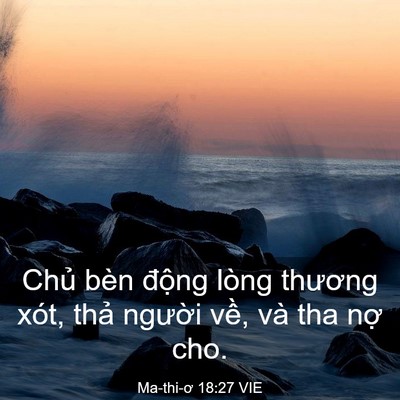 Picture 03 - Ma-thi-ơ 18:27 VIE - Chủ bèn động lòng thương xót, thả - Bible Verse Picture