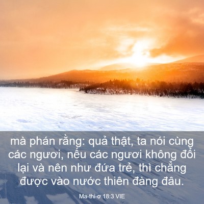 Picture 03 - Ma-thi-ơ 18:3 VIE - mà phán rằng: quả thật, ta nói cùng - Bible Verse Picture