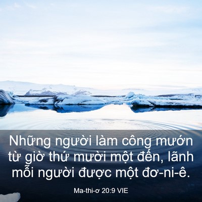 Picture 03 - Ma-thi-ơ 20:9 VIE - Những người làm công mướn từ giờ - Bible Verse Picture
