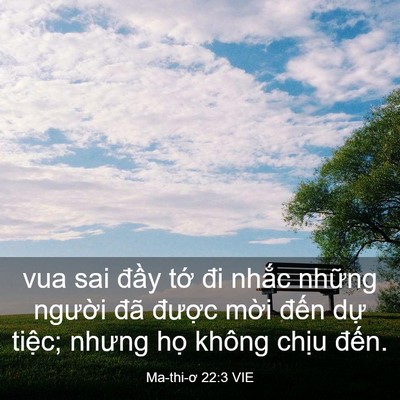 Picture 03 - Ma-thi-ơ 22:3 VIE - vua sai đầy tớ đi nhắc những người - Bible Verse Picture